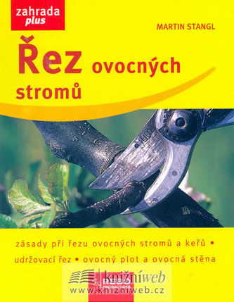 Řez ovocných stromů - Zahrada plus - dotisk 1.vydání