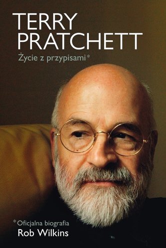 Terry Pratchett: Życie z przypisami Terry Pratchett: Życie z przypisami