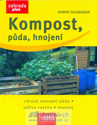 Kompost, půda, hnojení