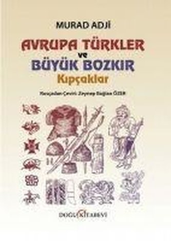 Avrupa Türkler ve Büyük Bozkir Kipcaklar