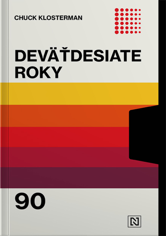 Deväťdesiate roky Deväťdesiate roky