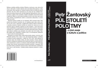 Půlstoletí polotmy a jiné eseje o kultuře a politice
