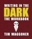 Writing in the Dark
