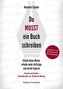 Du MUSST ein Buch schreiben