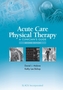 Acute Care Physical Therapy