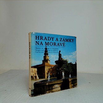 Hrady a zámky na Moravě Hrady a zámky na Moravě