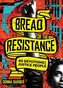 Bread for the Resistance