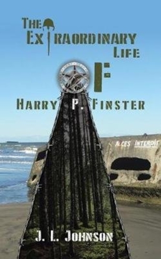 EXTRAORDINARY LIFE OF HARRY P FINSTER