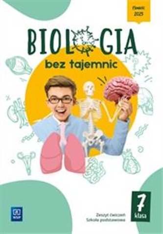 Biologia bez tajemnic 7 Zeszyt ćwiczeń Szkoła Podstawowa klasa 7