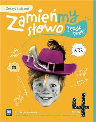 Zamieńmy słowo  Zeszyt ćwiczeń Język polski Szkoła podstawowa Kl