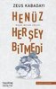 Henüz Her Sey Bitmedi