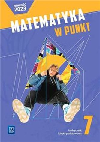 Matematyka w punkt 7. Szkoła podstawowa. Podręcznik