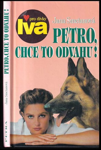 Petro, chce to odvahu