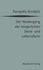 Der Niedergang der bürgerlichen Denk- und Lebensform