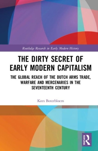 The Dirty Secret of Early Modern Capitalism