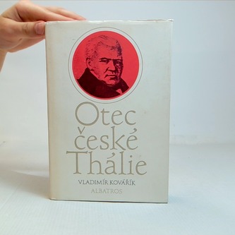Otec české Thálie