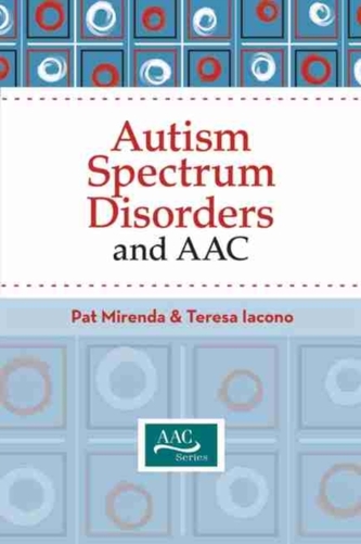 Autism Spectrum Disorders and AAC