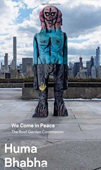 Huma Bhabha: We Come in Peace