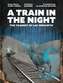A Train in the Night