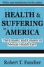 Health and Suffering in America
