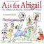 A is for Abigail: An Almanac of Amazing American Women