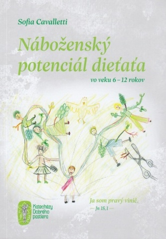 Náboženský potenciál dieťaťa vo veku 6 – 12 rokov