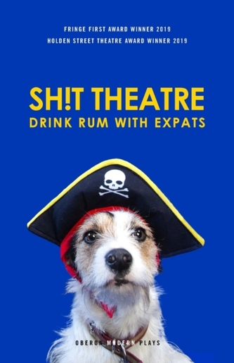 Sh!t Theatre Drink Rum with Expats
