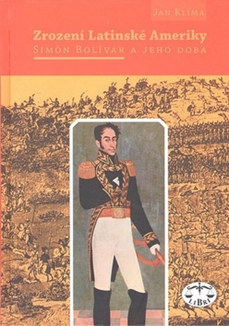 Zrození Latinské Ameriky Zrození Latinské Ameriky