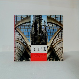 Brno The City and its Trade Fairs