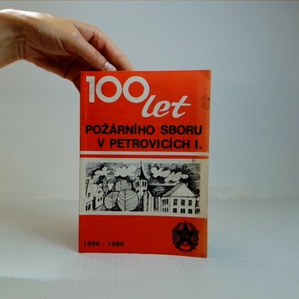 100 let požárního sboru v Petrovicích I.