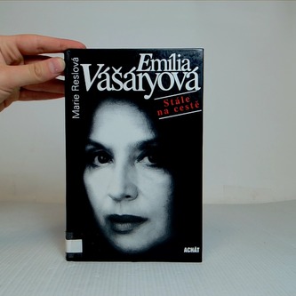 Emilie Vášáryová - Stále na cestě