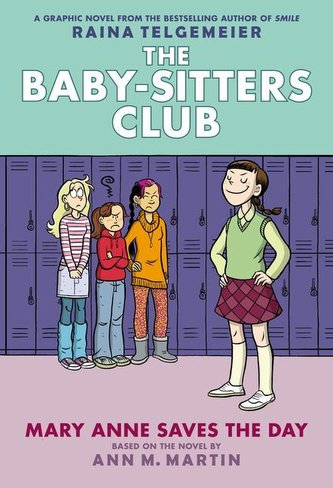 Mary Anne Saves the Day: A Graphic Novel (the Baby-Sitters Club #3): Full-Color Edition Volume 3