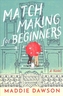 Matchmaking for Beginners