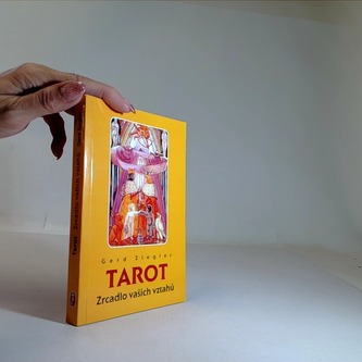 Tarot - zrcadlo vašich vztahů