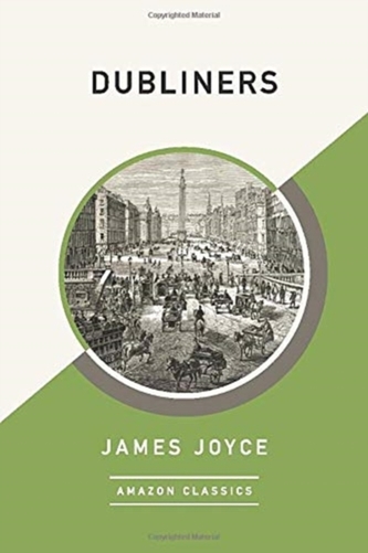 Dubliners (AmazonClassics Edition)