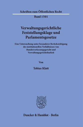 Verwaltungsgerichtliche Feststellungsklage und Parlamentsgesetze.