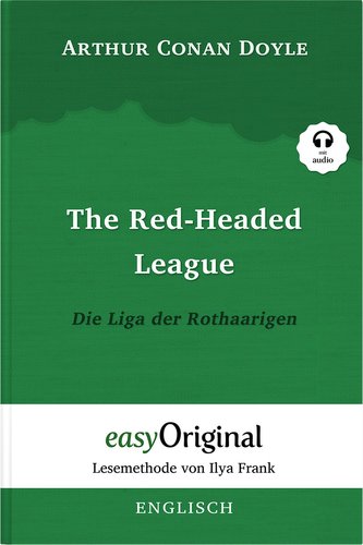 The Red-headed League / Die Liga der Rothaarigen (Buch + Audio-CD) (Sherlock Holmes Kollektion) - Lesemethode von Ilya Frank - Z