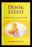 Deník štěstí - Kniha je průvodcem pro ženy ke štěstí