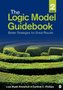 The Logic Model Guidebook