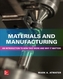 Materials and Manufacturing: An Introduction to How they Work and Why it Matters