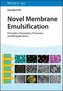 Novel Membrane Emulsification