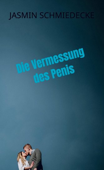 Die Vermessung des Penis