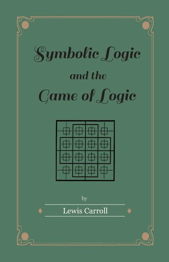 Symbolic Logic and the Game of Logic