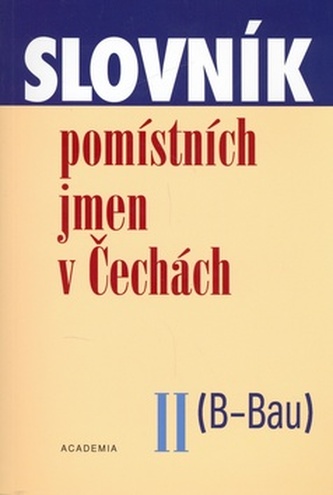 Slovník pomístních jmen v Čechách II. (B - Bau)