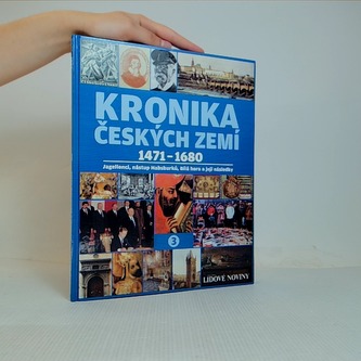 Kronika českých zemí 3 (1471-1680)