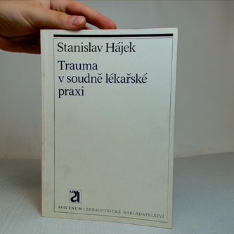 Trauma v soudně lékařské praxi