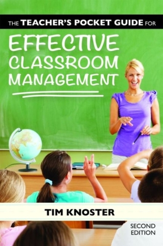 The Teacher's Pocket Guide for Effective Classroom Management