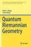 Quantum Riemannian Geometry