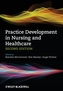 Practice Development in Nursing and Healthcare