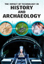 The Impact of Technology in History and Archaeology
